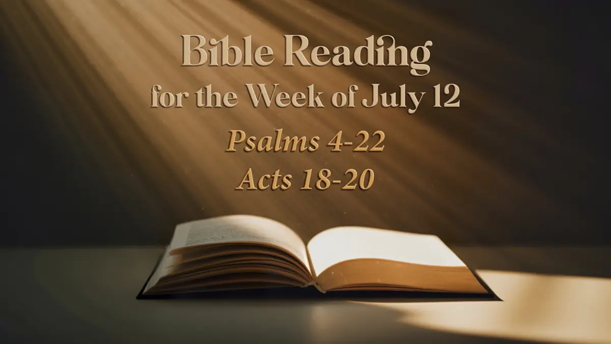 July 12 Weekly Bible Reading
